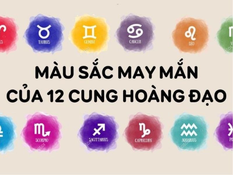 màu may mắn của 12 cung hoàng đạo